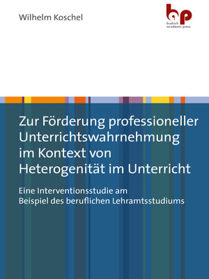 cover image of Zur Förderung professioneller Unterrichtswahrnehmung im Kontext von Heterogenität im Unterricht